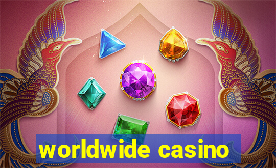 worldwide casino