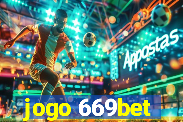 jogo 669bet