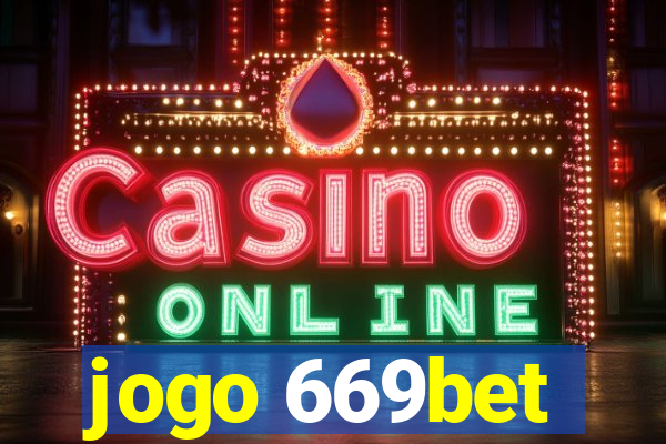 jogo 669bet