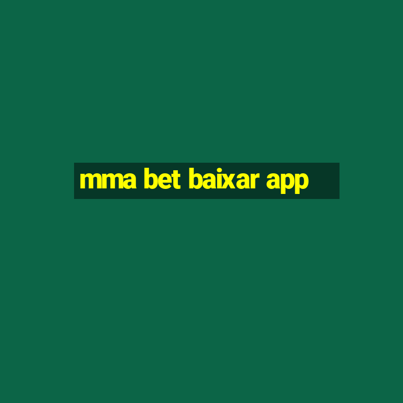 mma bet baixar app