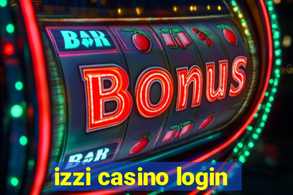 izzi casino login