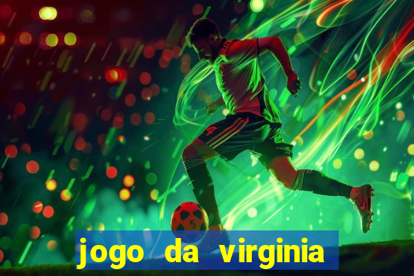 jogo da virginia que da dinheiro