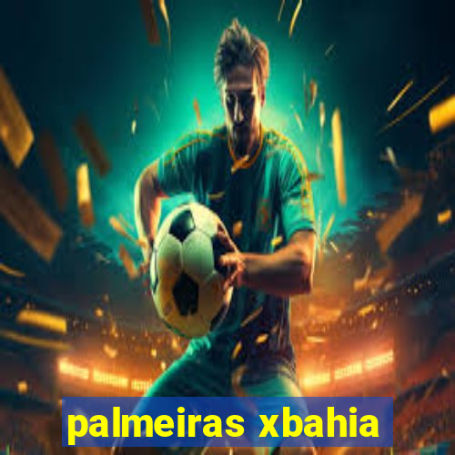 palmeiras xbahia