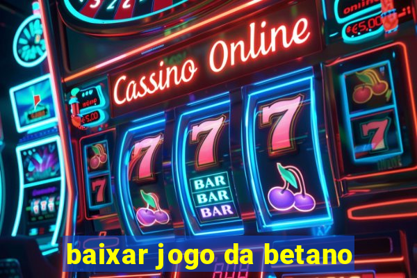 baixar jogo da betano