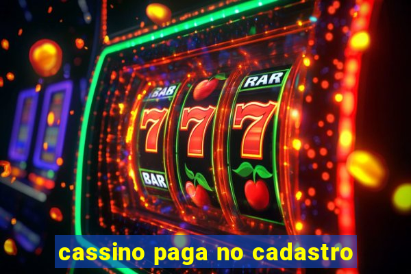 cassino paga no cadastro