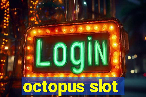 octopus slot