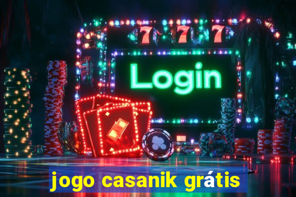 jogo casanik grátis