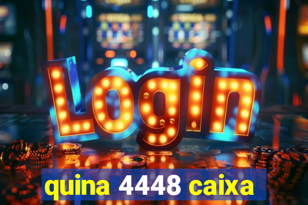 quina 4448 caixa