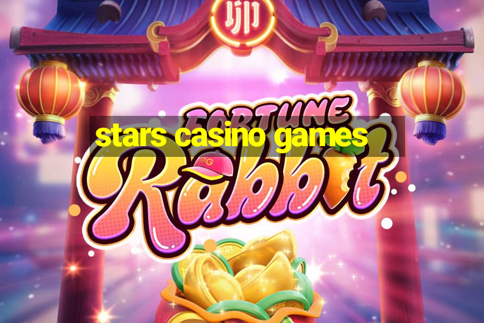 stars casino games