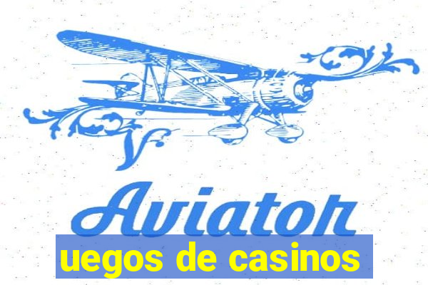 uegos de casinos