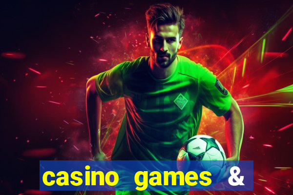 casino games & casino slot games - gambling