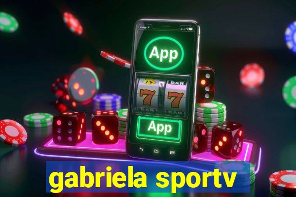 gabriela sportv