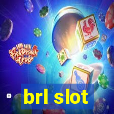 brl slot