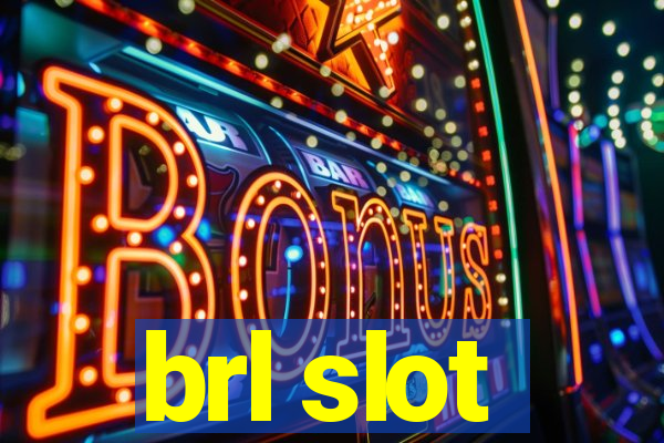 brl slot