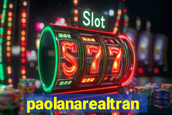 paolanarealtrans