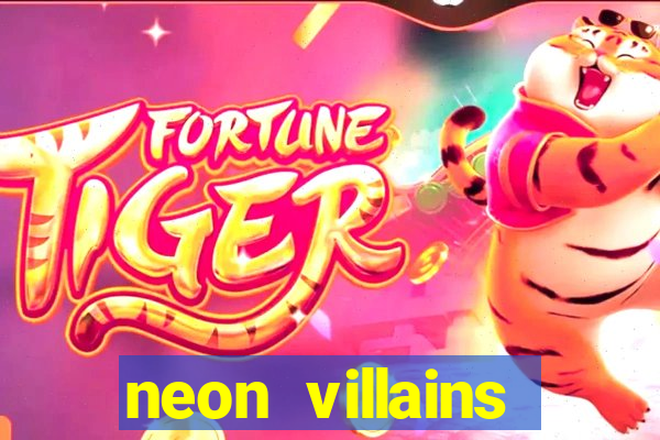 neon villains doublemax slot free play