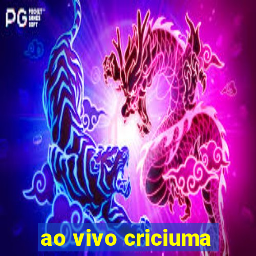 ao vivo criciuma