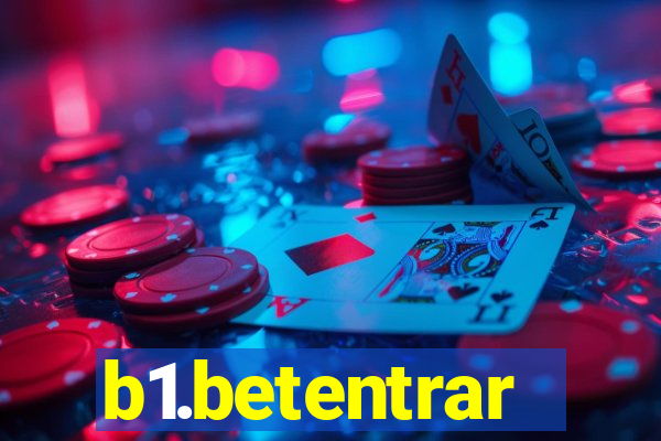 b1.betentrar