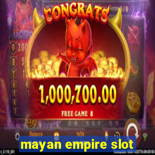 mayan empire slot