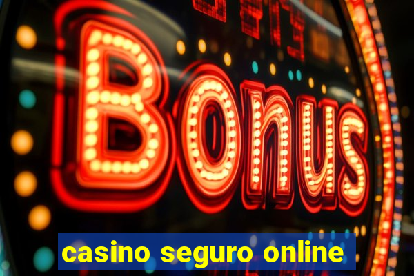 casino seguro online