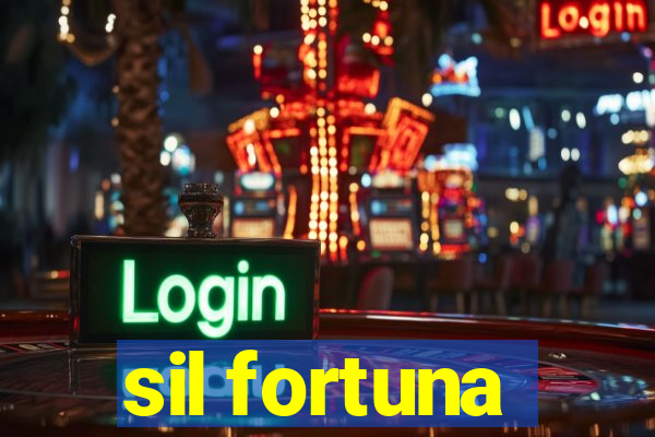 sil fortuna