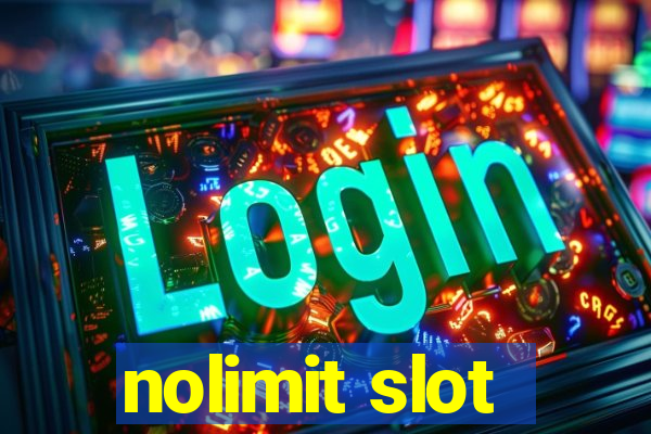 nolimit slot