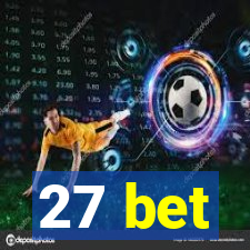 27 bet