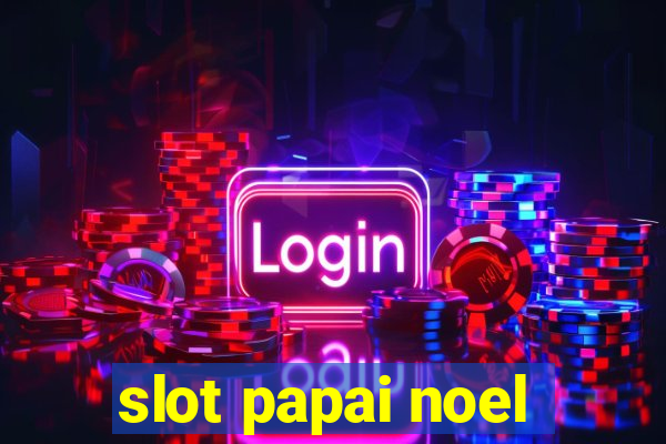 slot papai noel