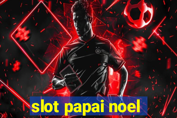 slot papai noel