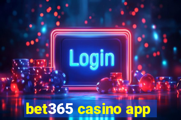 bet365 casino app