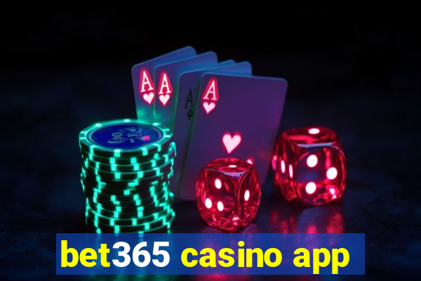 bet365 casino app