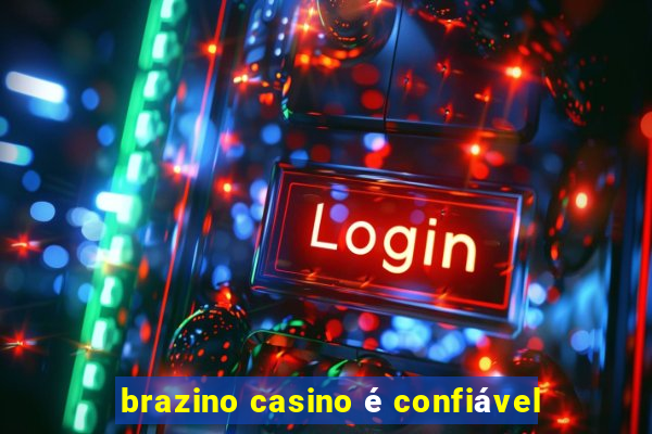 brazino casino é confiável