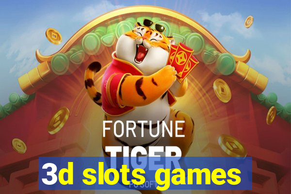 3d slots games