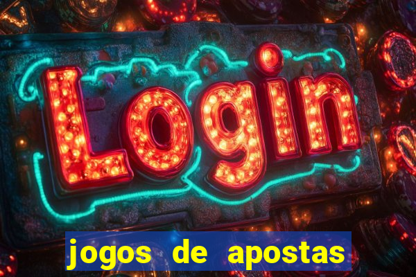 jogos de apostas no brasil