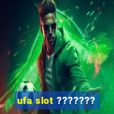 ufa slot ???????