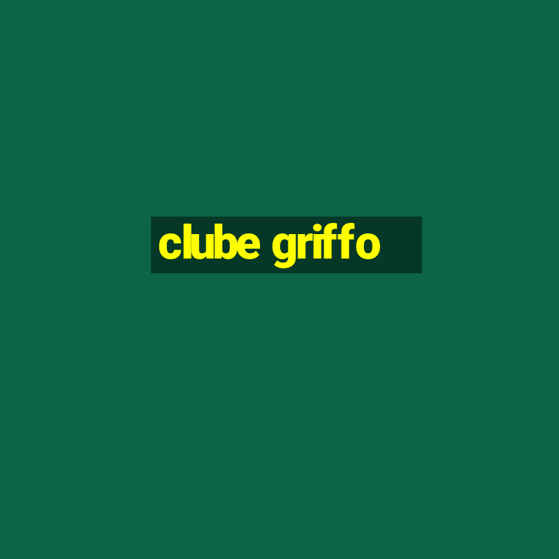 clube griffo