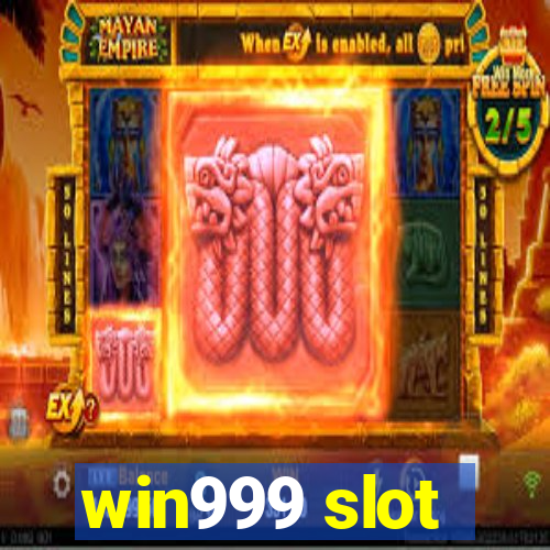 win999 slot