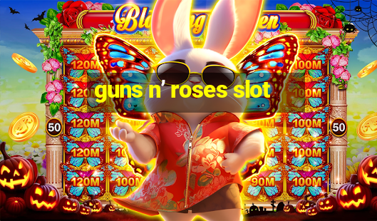 guns n’ roses slot