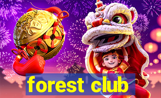 forest club