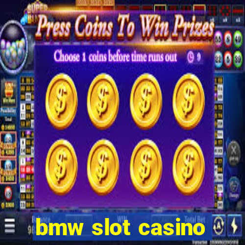 bmw slot casino