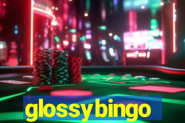 glossybingo