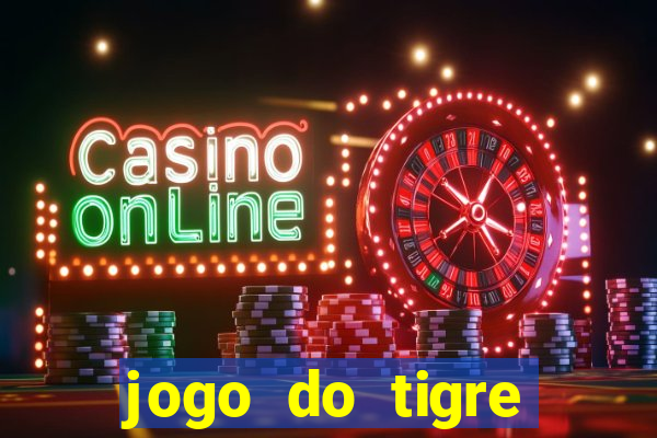 jogo do tigre plataforma que mais paga