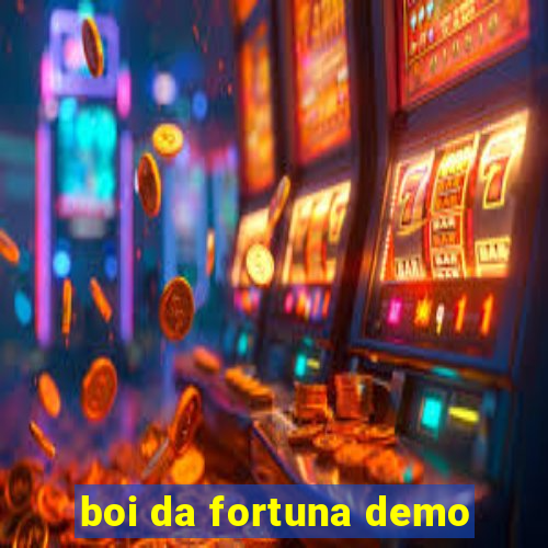 boi da fortuna demo