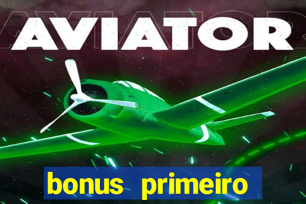 bonus primeiro deposito estrela bet