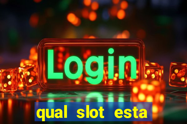 qual slot esta pagando agora