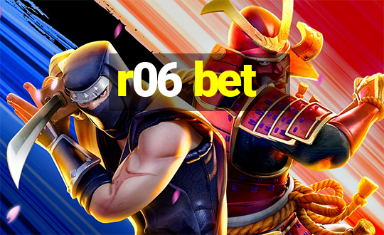 r06 bet