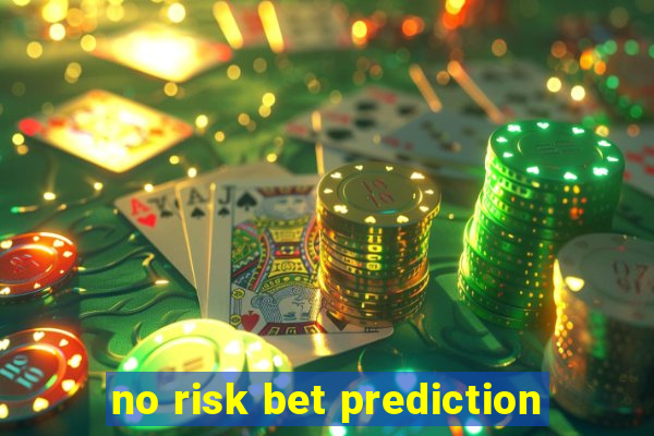 no risk bet prediction