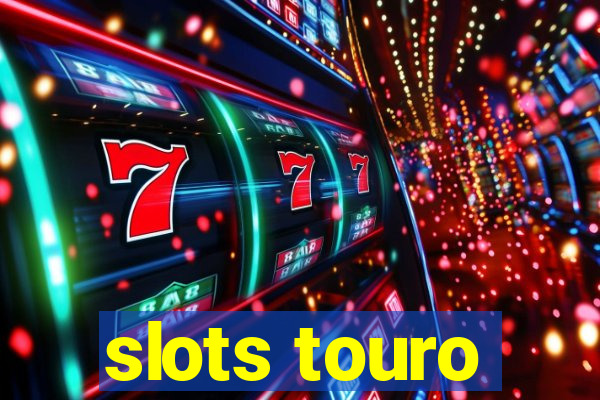 slots touro