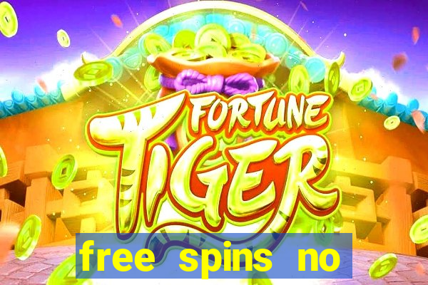 free spins no deposit online casino