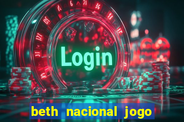 beth nacional jogo do avi?ozinho